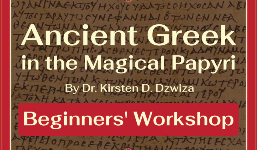 Ancient Greek in the Greek Magical Papyri Beginners