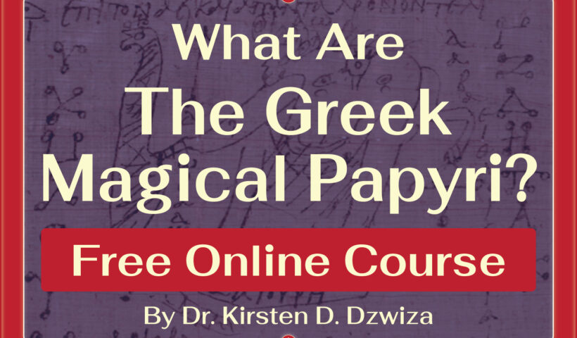 Free Online Course - What are the Greek Magical Papyri?